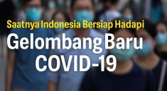 Kasus Covid-19 Meningkat di Negara Tetangga Indonesia Diminta Waspada dan Siap Siaga