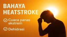 Bahaya Heatstroke Akibat Kurang Cairan, Kenali Gejala dan Risikonya