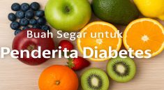 Daftar Buah Aman untuk Penderita Diabetes dan Tips Konsumsinya